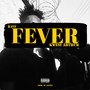 Fever (Explicit)