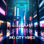 Big City Vibes