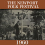 The Newport Folk Festival 1960 (Remasterizado)