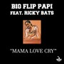 Mama Love Cry (feat. Ricky Bats) [Explicit]