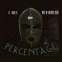 Percentage (feat. Kev Dinero) [Explicit]