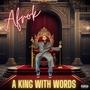 A King With Words (Explicit)