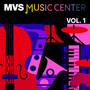 MVS Music Center, Vol. 1 (Explicit)