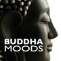 Buddha Moods - Total Serenity Ambient Soundscapes, Positive State of Mind Music