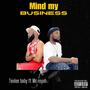 Mind my business (feat. Mr royah)