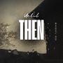 Until Then (feat. Boss B) [Explicit]