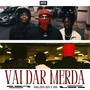 Vai Dar Merda (Explicit)