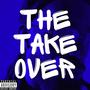 The Takeover (Explicit)