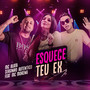 Esquece Teu Ex (feat. Mc Morena) (Brega Funk) [Explicit]