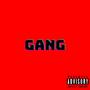 Gang (Explicit)