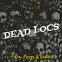 Dead Locs (Explicit)