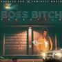 Boss Bich (Freestyle) [Explicit]