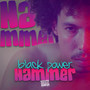 Black Power Hammer (Explicit)