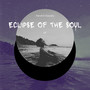 Eclipse of the Soul - EP