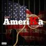 AmeriKa (feat. CrownedROYAL.T) [Explicit]