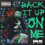 Back It Up (feat. Kizle) [Explicit]