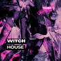 Witch House (Explicit)