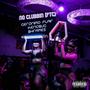 No Clubbin (FTC) [Explicit]