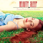 Beauty Sleep Music - Beautiful Sleeping Beauty Songs for Relaxation