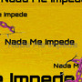 Nada Me Impede (Explicit)