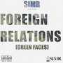 Foreign Relations (Green Faces)