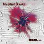 My silent breaks