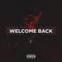 WELCOME BACK (Explicit)