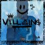 VILLAINS (feat. Stretch Money) [Explicit]