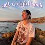 call u right back (Explicit)