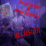 Illusion (feat. Brae Breezy) [Explicit]