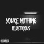 You're Nothing (Explicit)