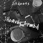 Heavily Armed (Explicit)