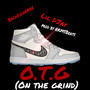 O.T.G ( On the Grind) [Explicit]