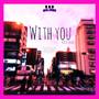 “With You”