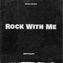 Rock With Me (Explicit)