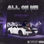 All On Me (Explicit)