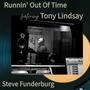 Runnin' Out Of Time (feat. Tony Lindsay)