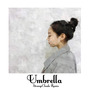 Umbrella(StrangeClouds Remix)