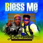 Bless Me (feat. Tooclasiq)