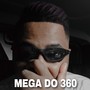 Mega Do 360 (Explicit)