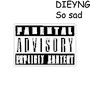 So Sad (Explicit)