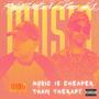 Music Is Cheaper Than Therapy (Explicit)