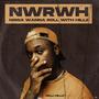 NWRWH (n!gga wanna roll with hillz) [Explicit]