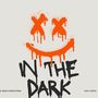 In The Dark (Explicit)