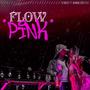 FLOW PINK (feat. Kamaleonyka x Fakbeats x Wildwestbeat)