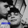 Amico mio (Explicit)