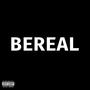 BEREAL (feat. Werthi) [Explicit]