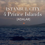 4 Prince Islands / Adalar