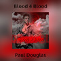 Blood 4 Blood