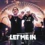 Let me in (feat. BlinkyBaby) [Explicit]